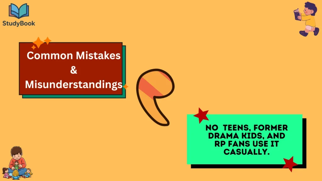 Common Mistakes & Misunderstandings