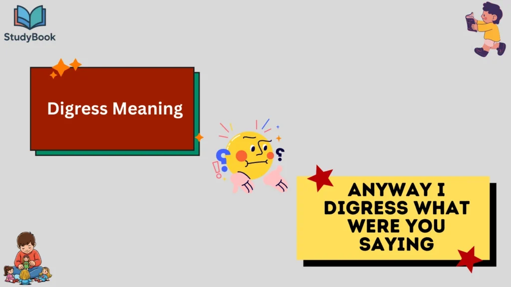 Digress Meaning