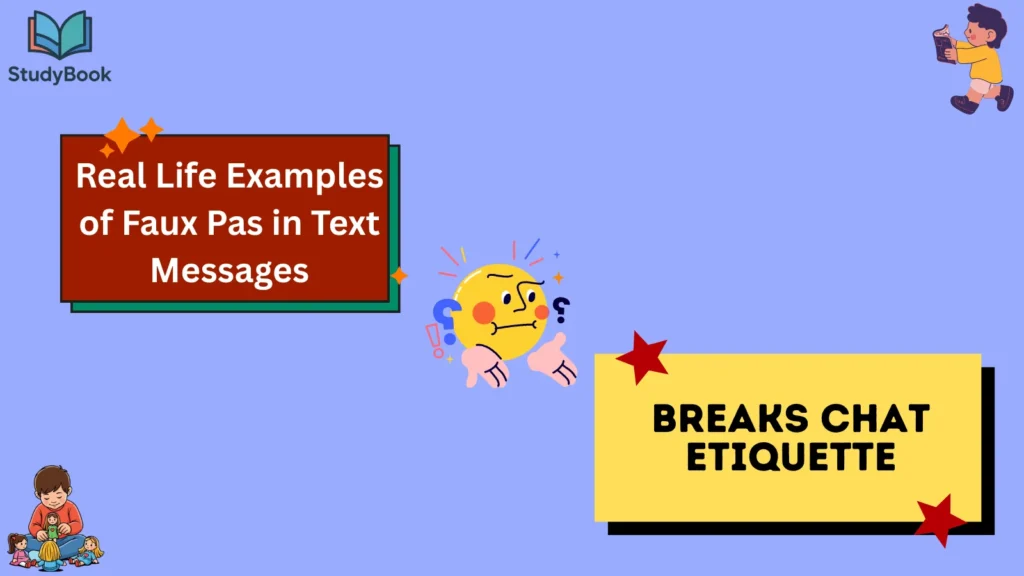 Real Life Examples of Faux Pas in Text Messages