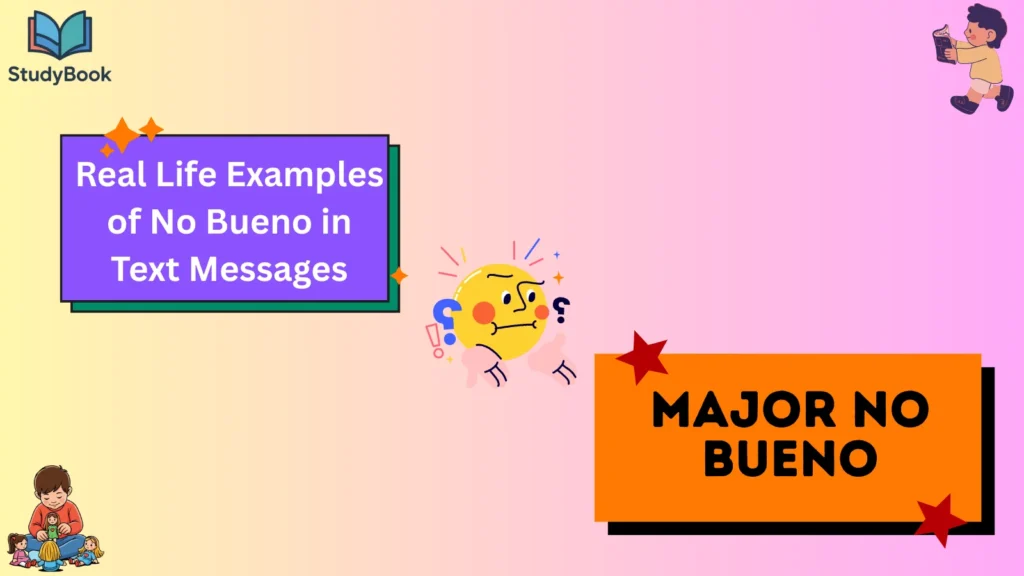 Real Life Examples of No Bueno in Text Messages