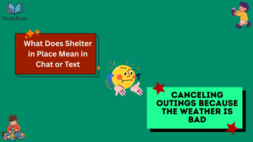 What Does Shelter in Place Mean in Chat or Text