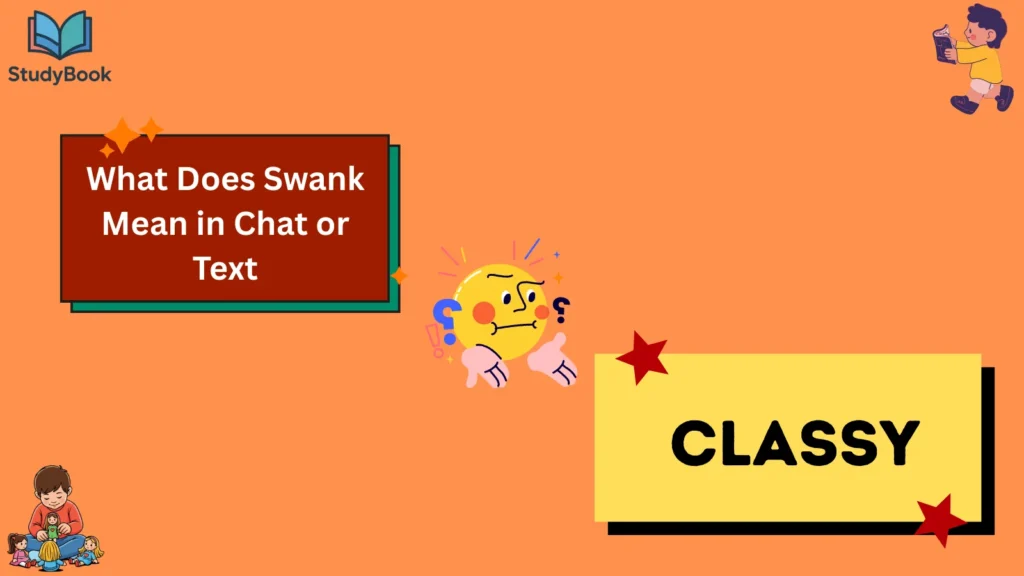 What Does Swank Mean in Chat or Text