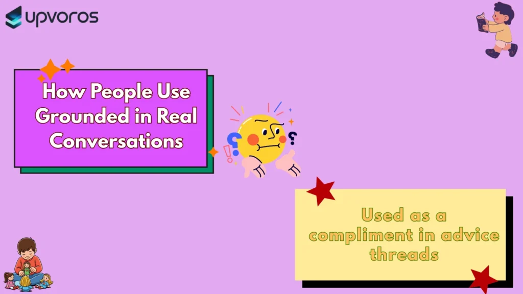 How People Use Grounded in Real Conversations