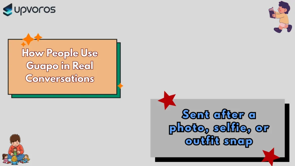 How People Use Guapo in Real Conversations