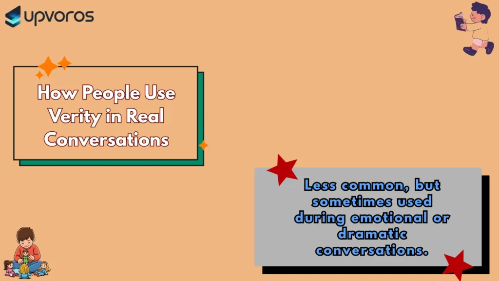 How People Use Verity in Real Conversations