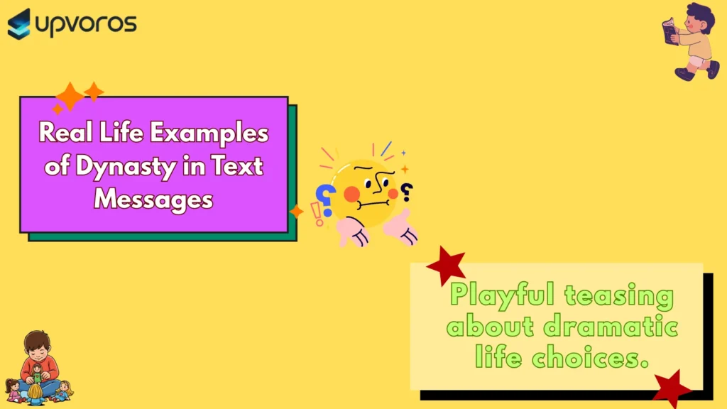 Real Life Examples of Dynasty in Text Messages