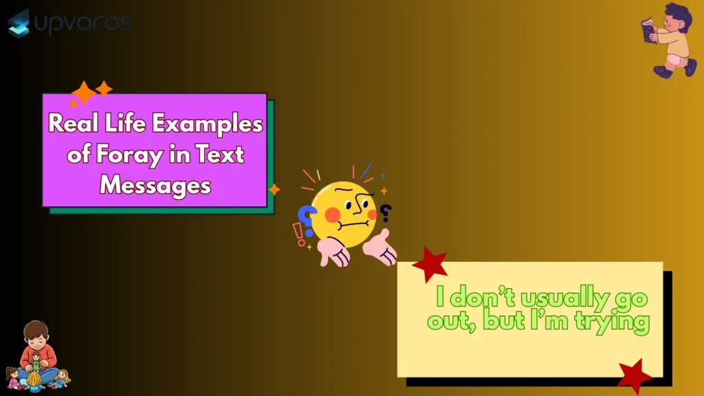 Real Life Examples of Foray in Text Messages
