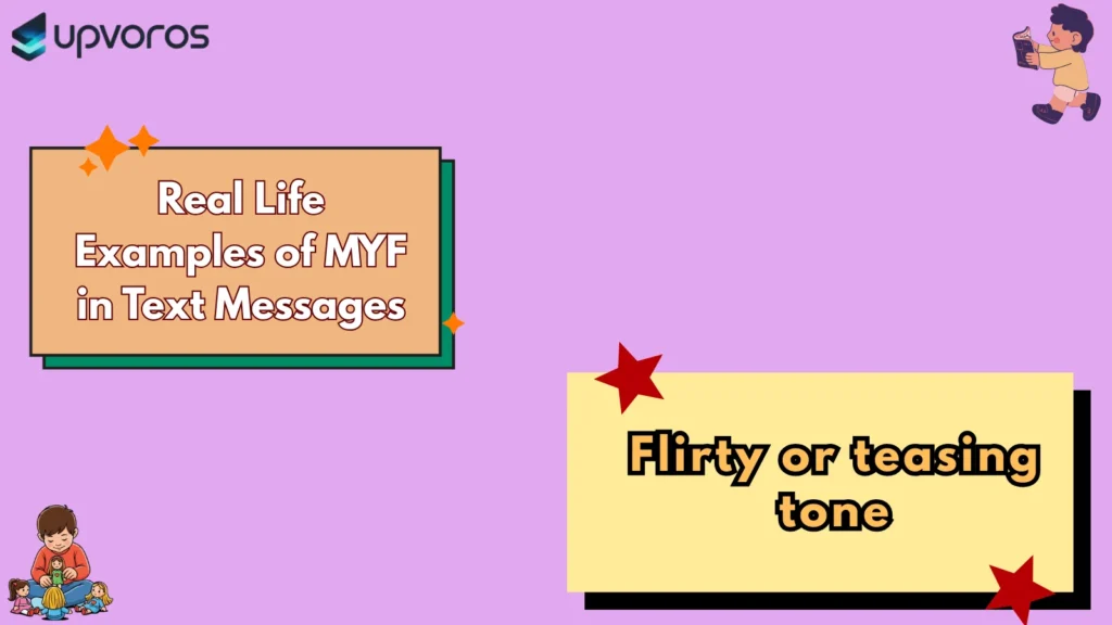 Real Life Examples of MYF in Text Messages