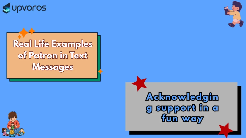 Real Life Examples of Patron in Text Messages