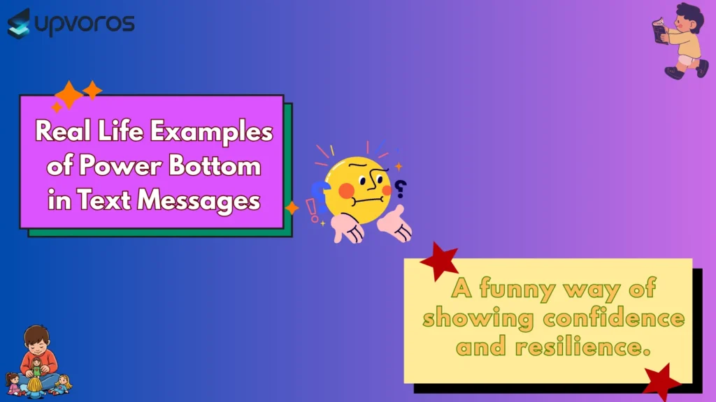 Real Life Examples of Power Bottom in Text Messages