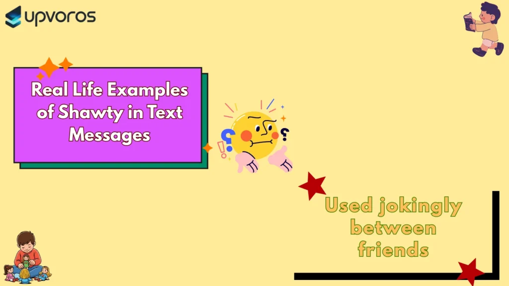 Real Life Examples of Shawty in Text Messages