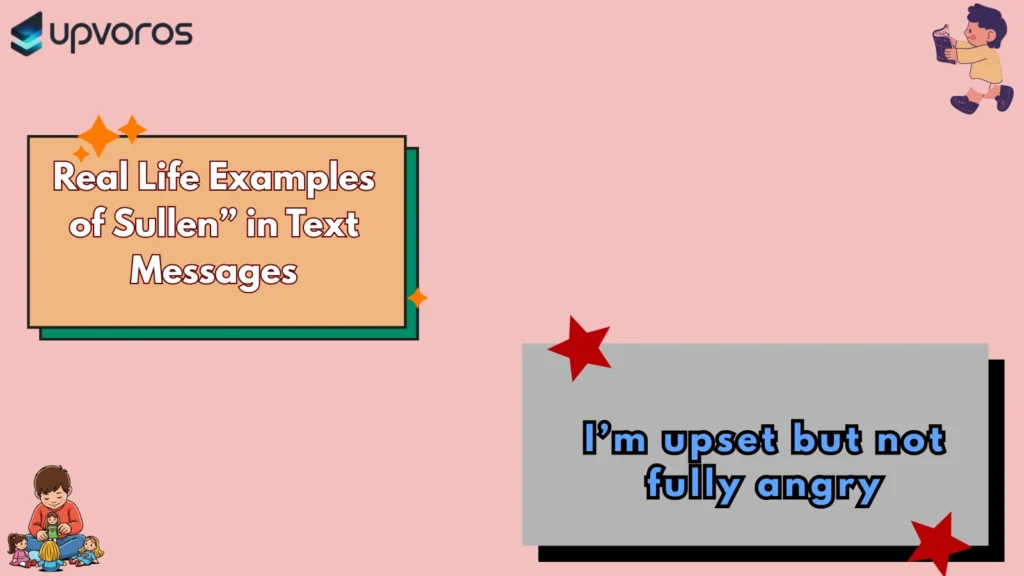 Real Life Examples of Sullen” in Text Messages