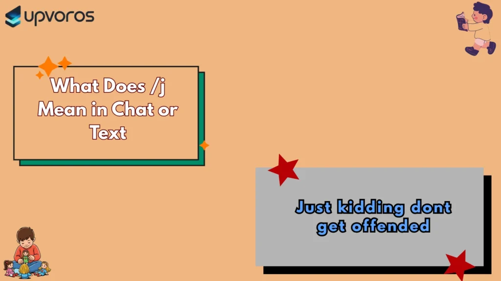 What Does /j Mean in Chat or Text