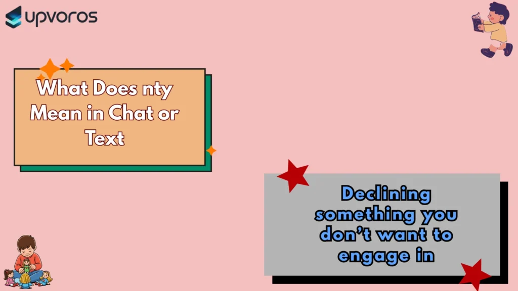 What Does nty Mean in Chat or Text