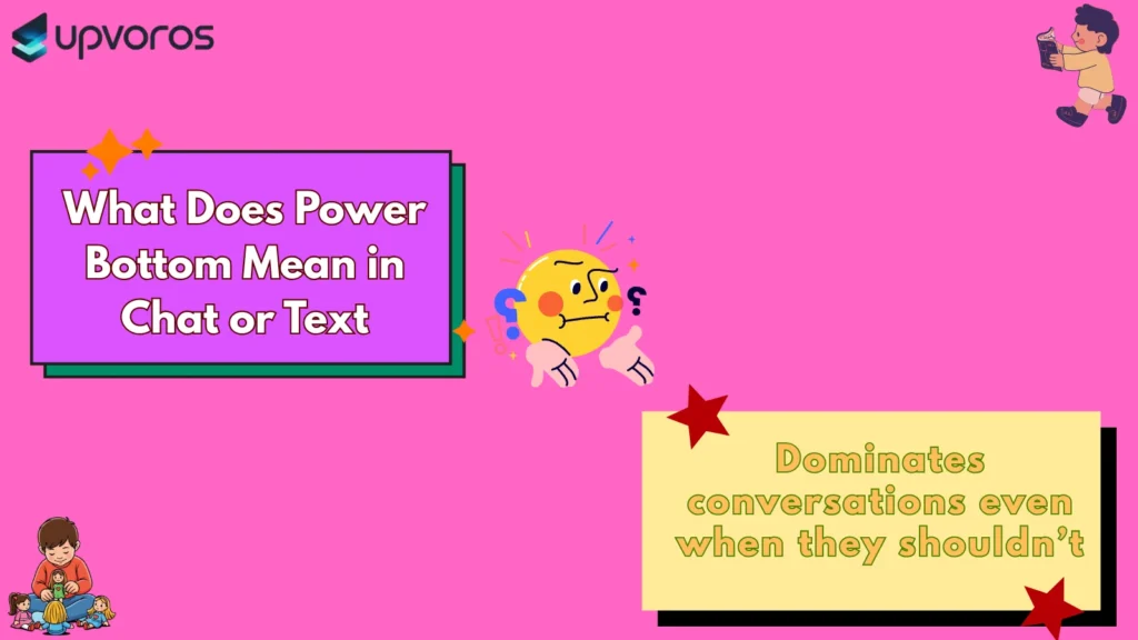 What Does Power Bottom Mean in Chat or Text