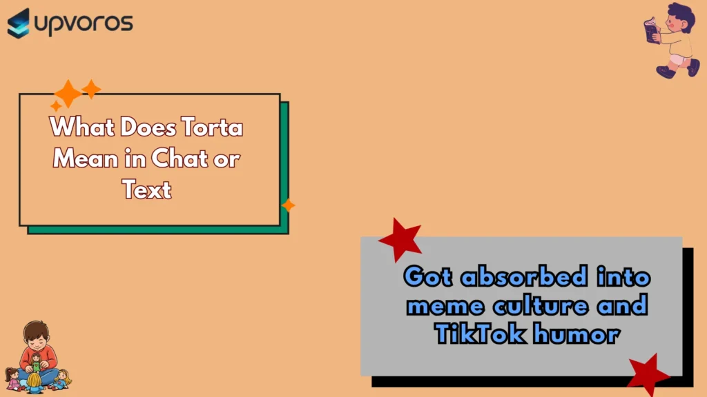What Does Torta Mean in Chat or Text